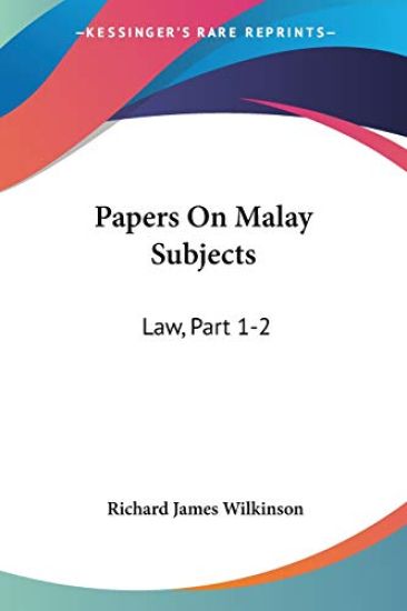 Papers On Malay Subjects