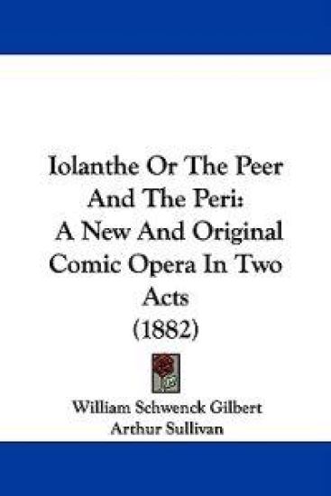 Iolanthe or the Peer and the Peri