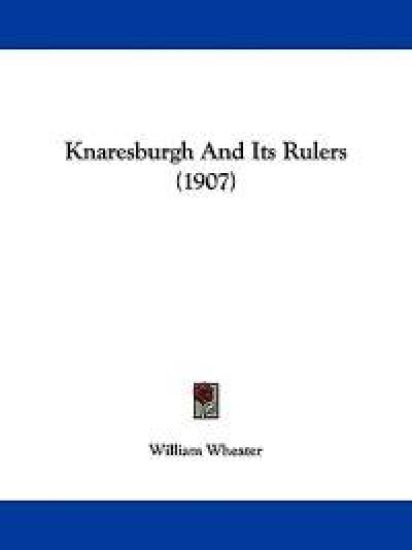 Knaresburgh and Its Rulers