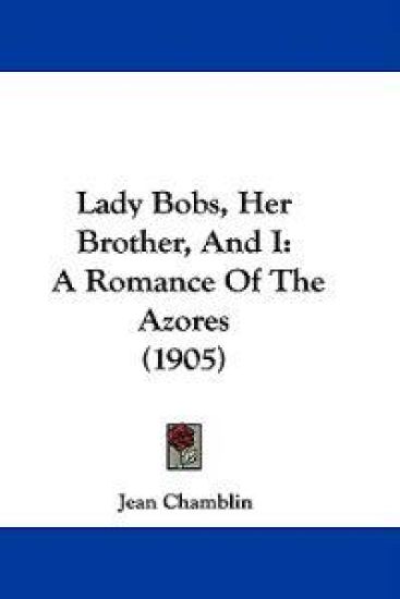 Lady Bobs, Her Brother, and I