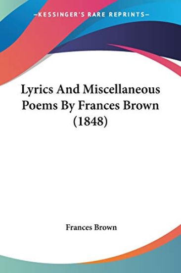 Lyrics And Miscellaneous Poems By Frances Brown (1848)