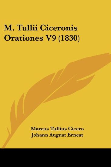 M. Tullii Ciceronis Orationes V9 (1830)