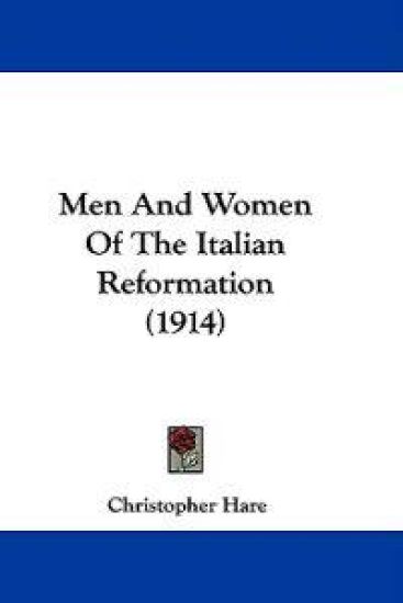 Men and Women of the Italian Reformation