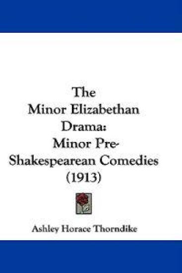 The Minor Elizabethan Drama