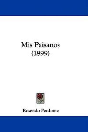 Mis Paisanos (1899)