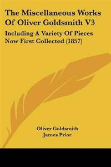 Miscellaneous Works Of Oliver Goldsmith V3