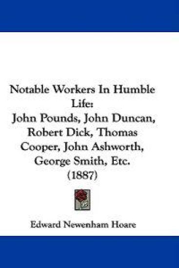 Notable Workers In Humble Life