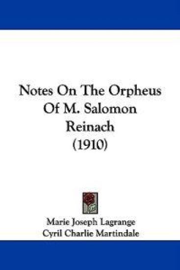 Notes on the Orpheus of M. Salomon Reinach