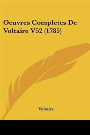 Oeuvres Completes De Voltaire V52 (1785)