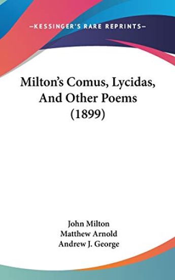 Milton's Comus, Lycidas, and Other Poems