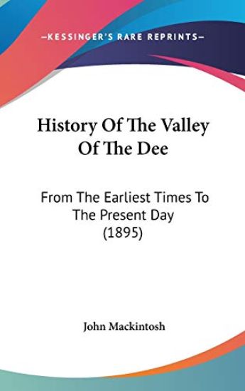 History of the Valley of the Dee