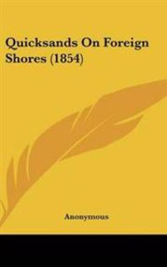 Quicksands On Foreign Shores (1854)