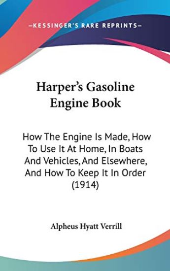 Harper's Gasoline Engine Book