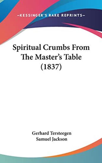 Spiritual Crumbs From The Master's Table (1837)