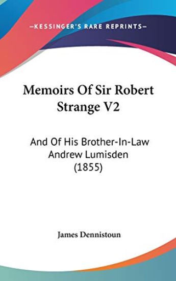Memoirs of Sir Robert Strange