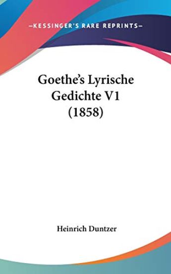 Goethe's Lyrische Gedichte V1 (1858)
