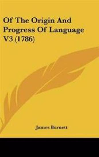 Of The Origin And Progress Of Language V3 (1786)