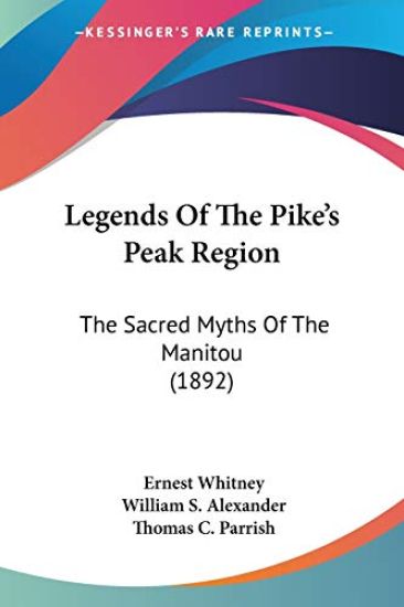 Legends of the Pike's Peak Region