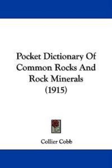 Pocket Dictionary of Common Rocks and Rock Minerals