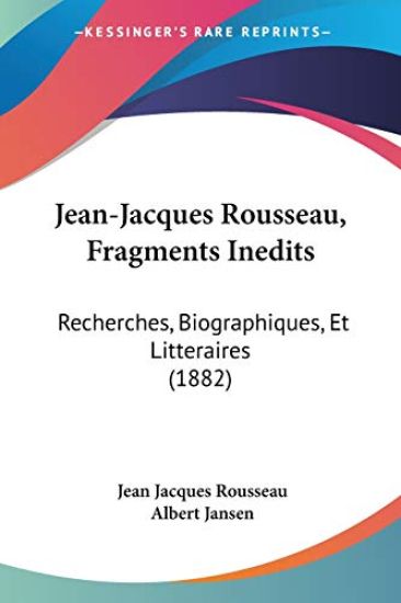 Jean-jacques Rousseau, Fragments Inedits