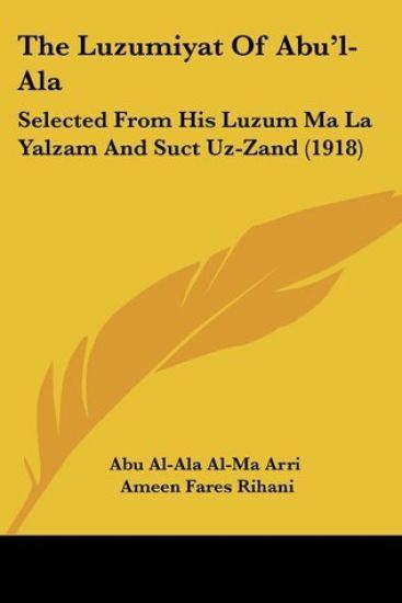 The Luzumiyat of Abu'l-ala
