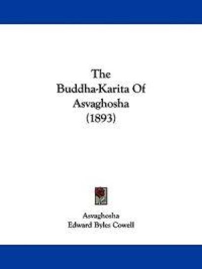 The Buddha-karita of Asvaghosha