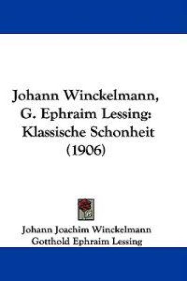Johann Winckelmann, G. Ephraim Lessing