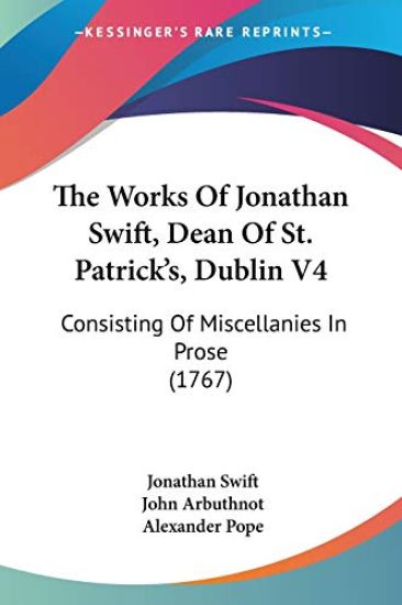 Works Of Jonathan Swift, Dean Of St. Patrick's, Dublin V4