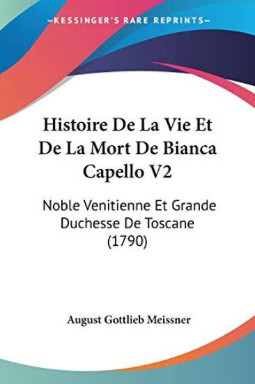 Histoire De La Vie Et De La Mort De Bianca Capello V2