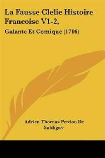 Fausse Clelie Histoire Francoise V1-2,