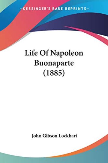 Life of Napoleon Buonaparte