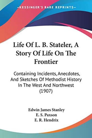 Life of L. B. Stateler, a Story of Life on the Frontier