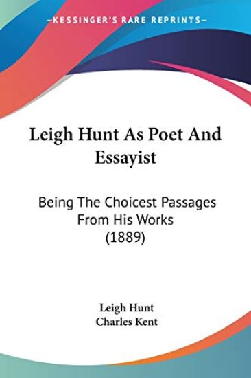 Leigh Hunt As Poet and Essayist