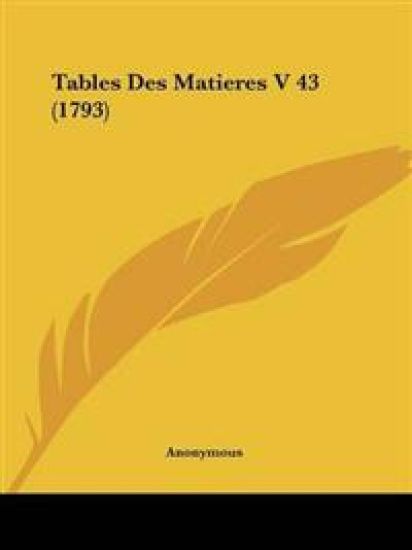 Tables Des Matieres V 43 (1793)