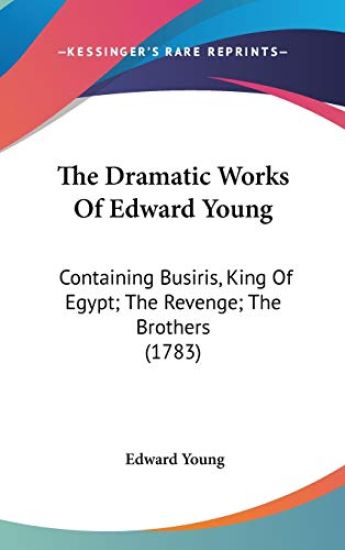 Dramatic Works Of Edward Young