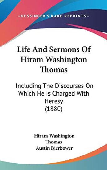 Life and Sermons of Hiram Washington Thomas