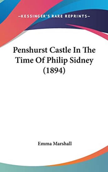 Penshurst Castle in the Time of Philip Sidney