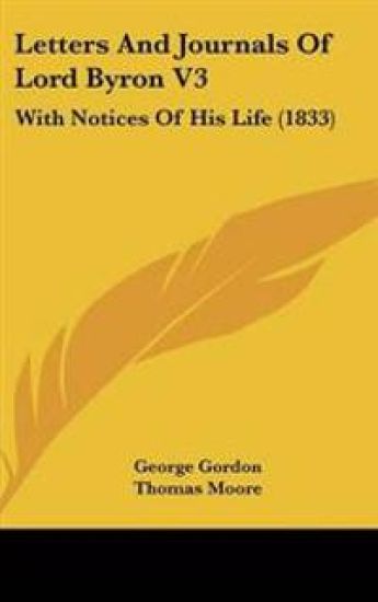 Letters and Journals of Lord Byron