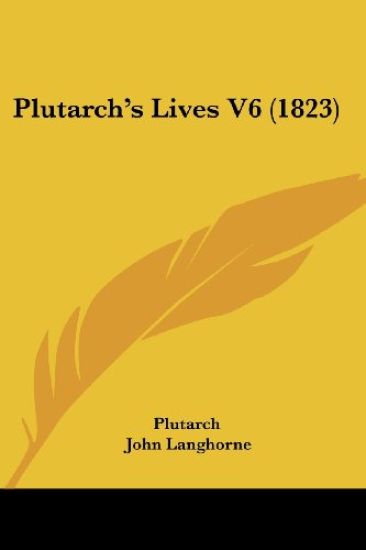 Plutarcha -- S Lives V6 (1823)