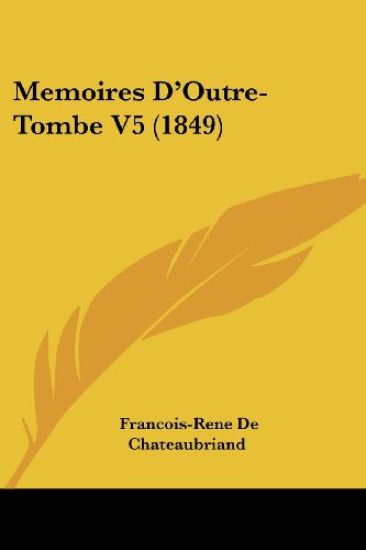 Memoires Da -- Outre-Tombe V5 (1849)