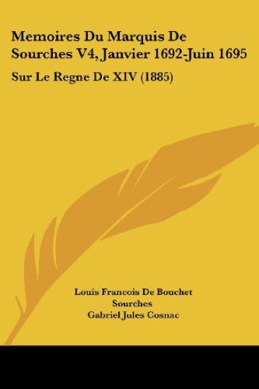 Memoires Du Marquis De Sourches