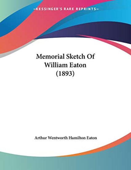 Memorial Sketch of William Eaton