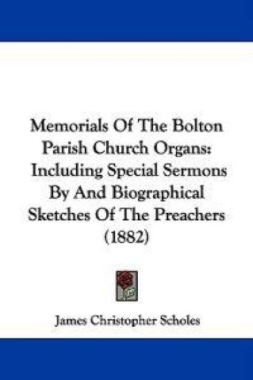 Memorials of the Bolton Parish Church Organs