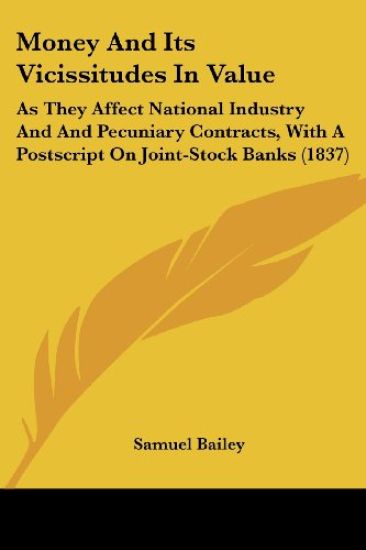 Money And Its Vicissitudes In Value