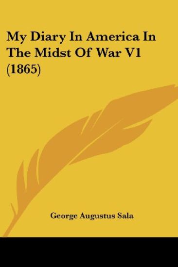 My Diary In America In The Midst Of War V1 (1865)