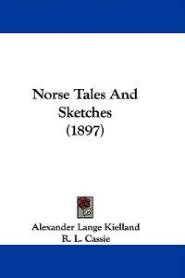 Norse Tales and Sketches