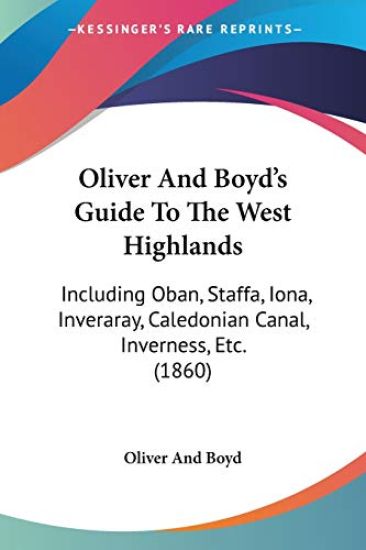 Oliver And Boyda -- S Guide To The West Highlands