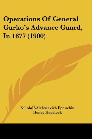 Operations of General Gurko's Advance Guard, in 1877