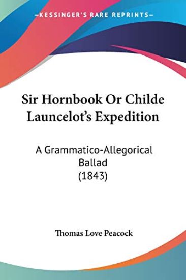 Sir Hornbook Or Childe Launcelota -- S Expedition