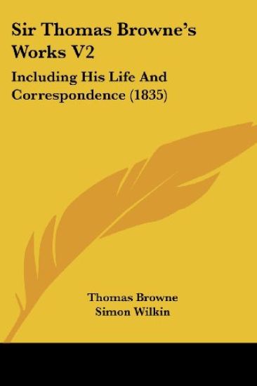 Sir Thomas Brownea -- S Works V2